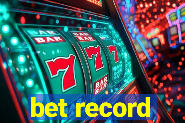 bet record